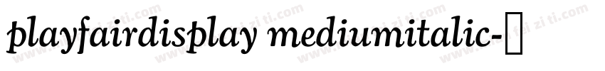 playfairdisplay mediumitalic字体转换